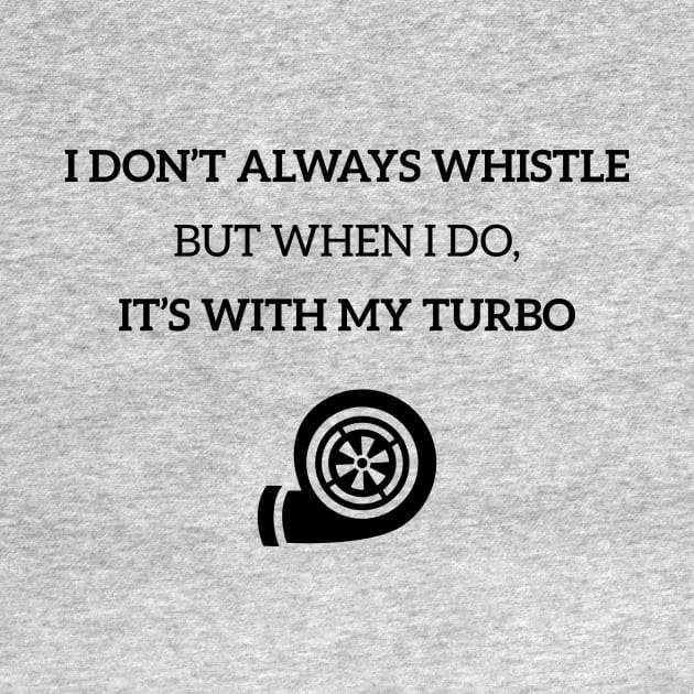 Turbo Whistle | FastLane design by FastLaneTees